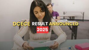 Dcece results 2025